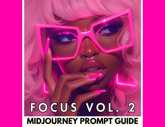 FOCUS Vol. 2 Prompt Guide | Midjourney Prompt Guide