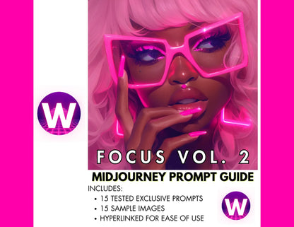 FOCUS Vol. 2 Prompt Guide | Midjourney Prompt Guide